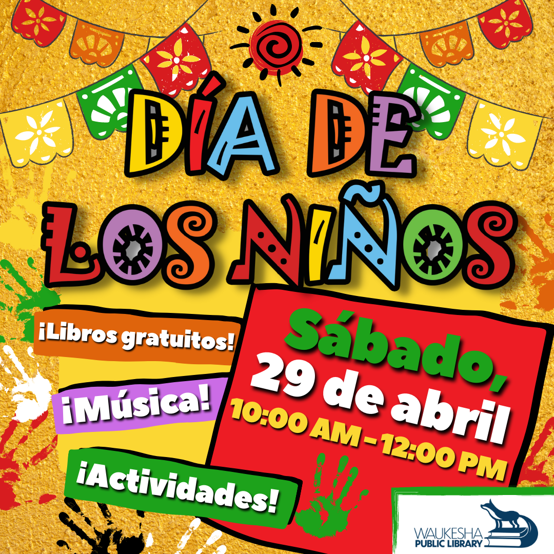 Día de los Niños Waukesha Public Library